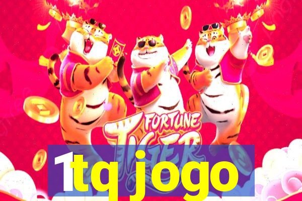 1tq jogo